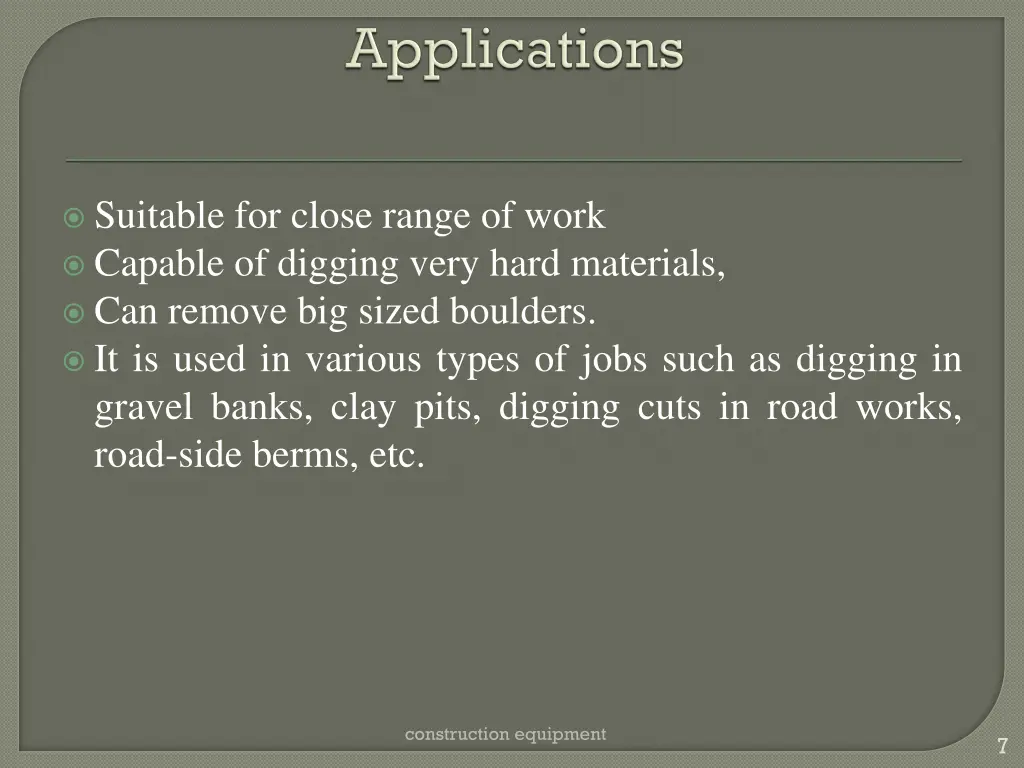 suitable for close range of work capable