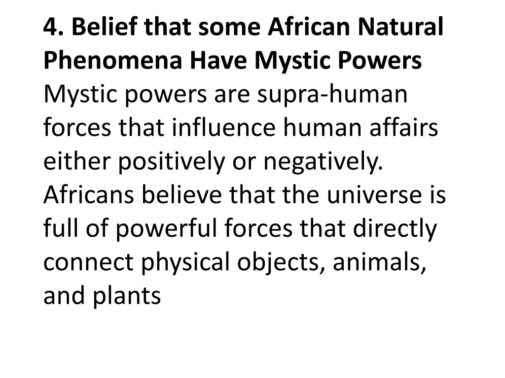 4 belief that some african natural phenomena have