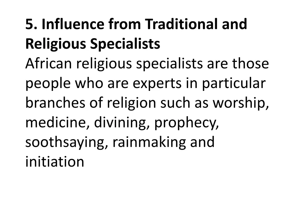 5 influence from traditional and religious