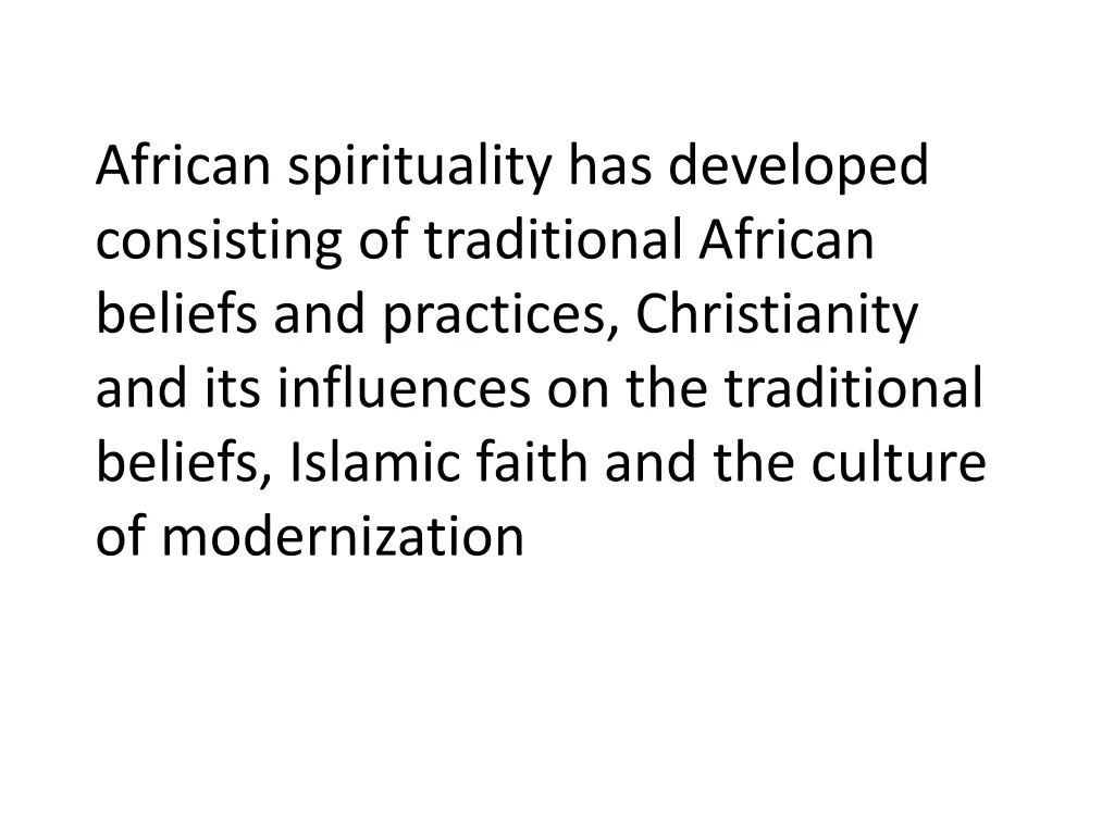 african spirituality has developed consisting