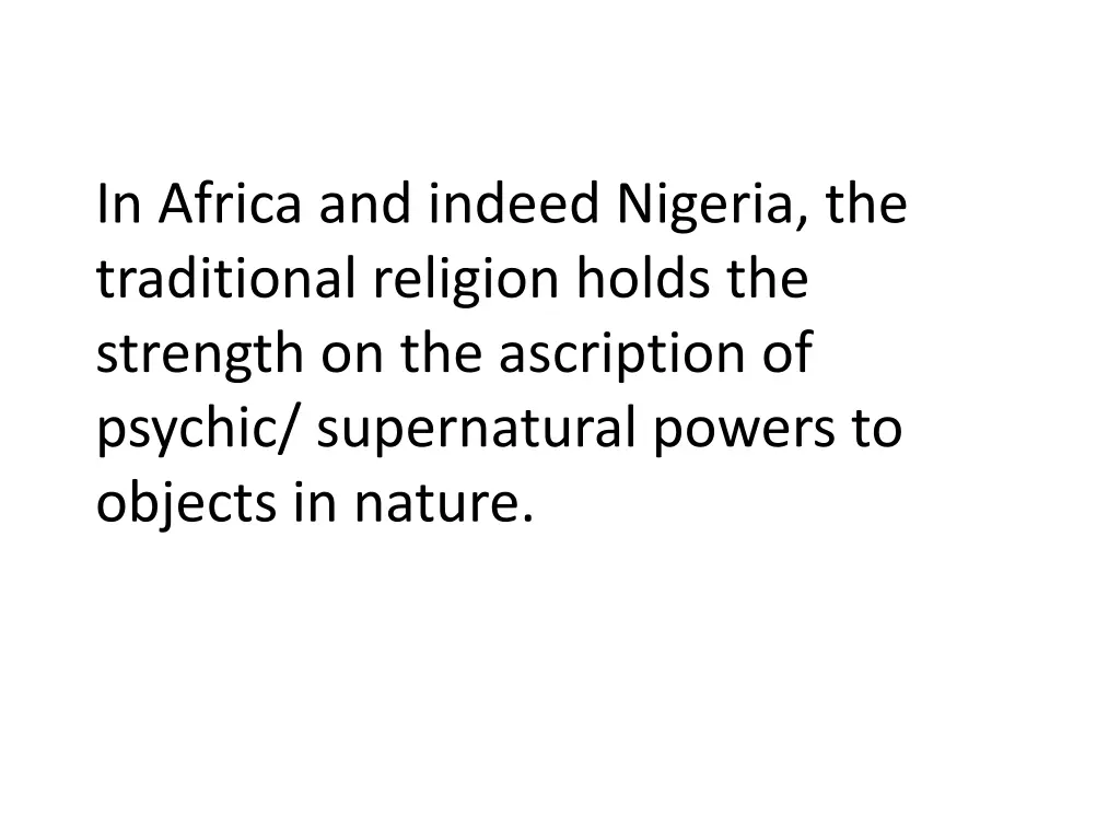 in africa and indeed nigeria the traditional