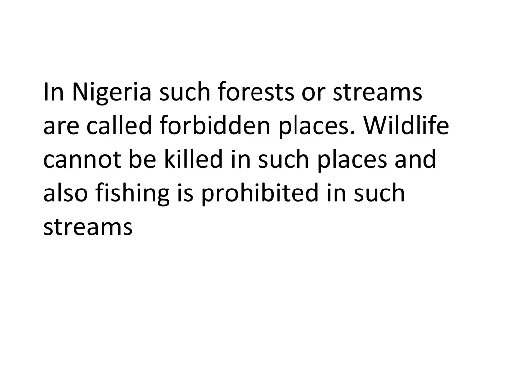 in nigeria such forests or streams are called