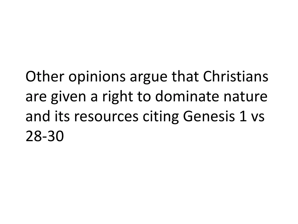 other opinions argue that christians are given