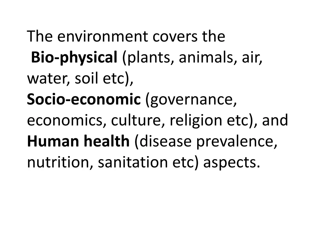 the environment covers the bio physical plants