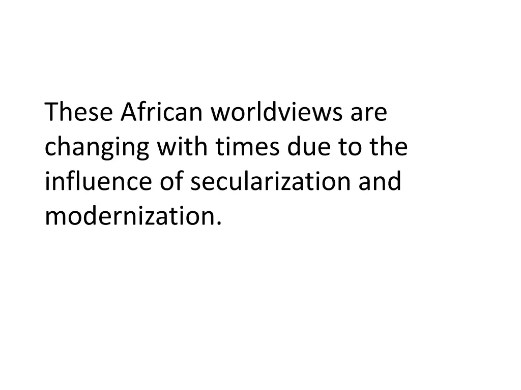 these african worldviews are changing with times