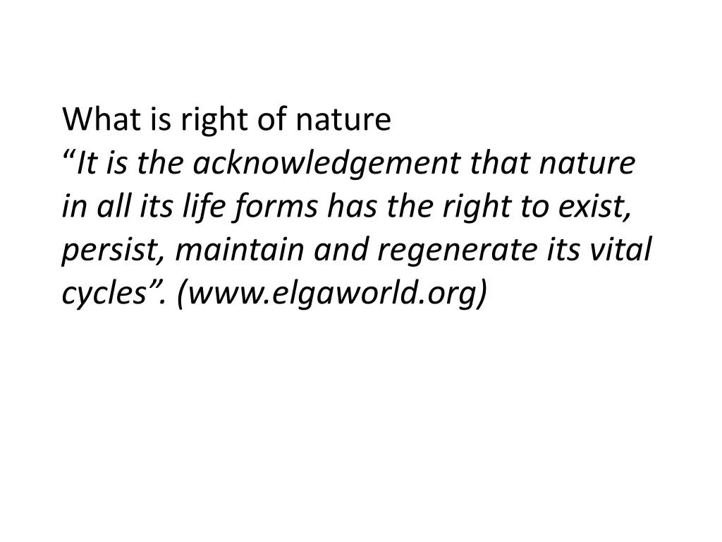 what is right of nature it is the acknowledgement