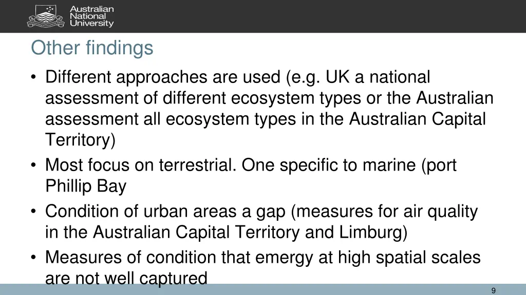other findings different approaches are used