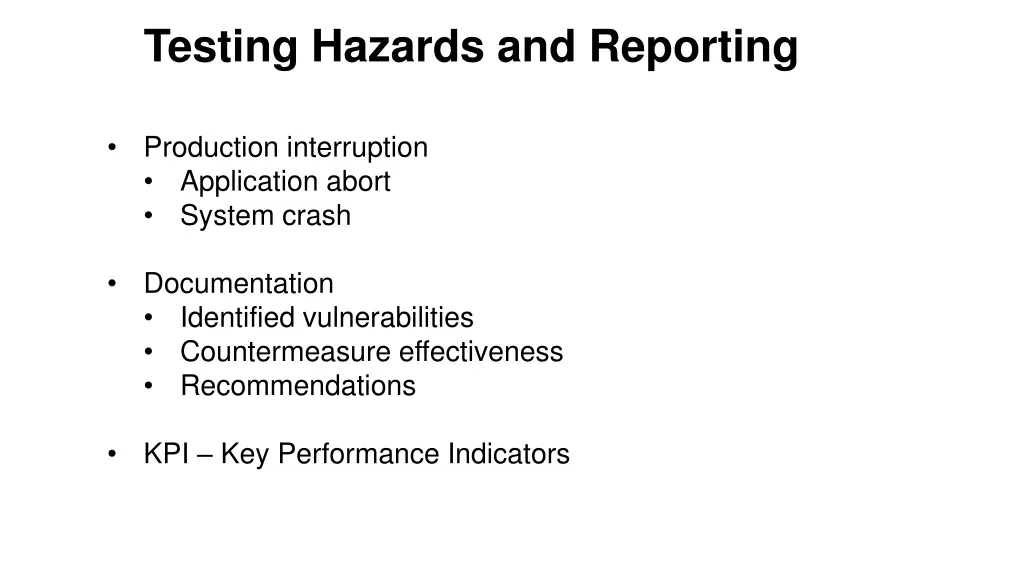 testing hazards and reporting