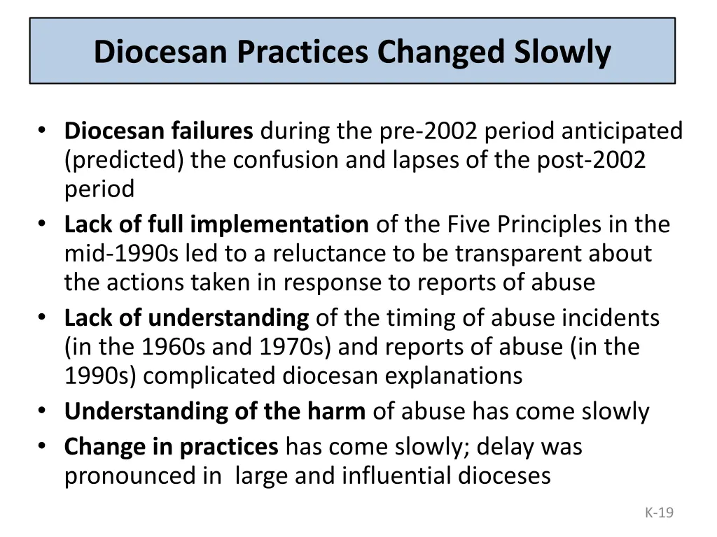 diocesan practices changed slowly
