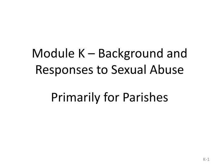 module k background and responses to sexual abuse