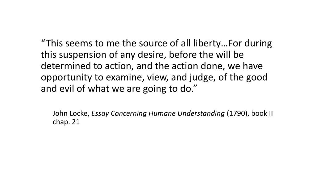this seems to me the source of all liberty
