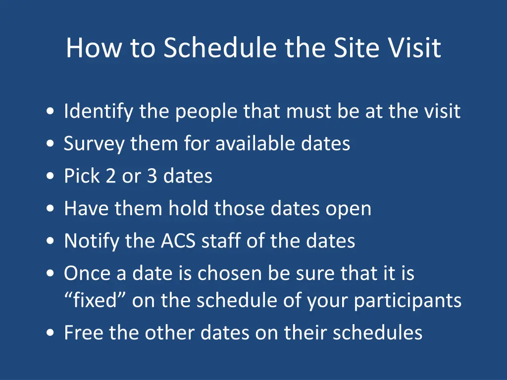 how to schedule the site visit
