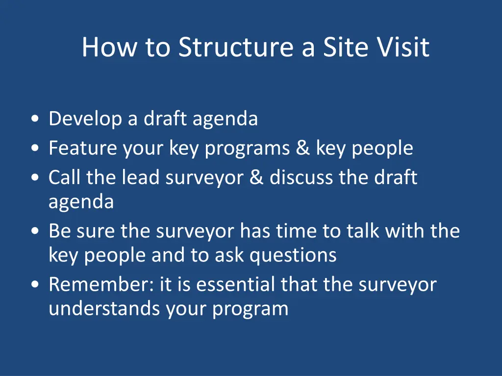 how to structure a site visit
