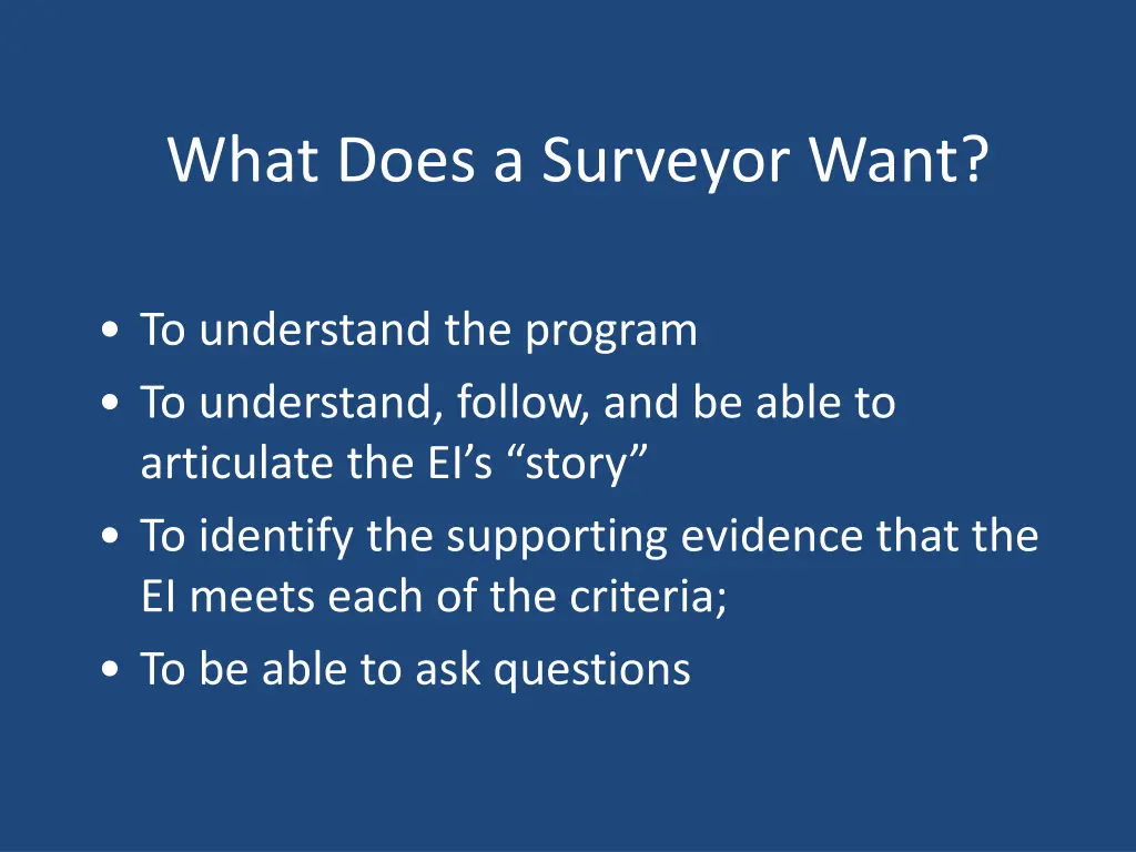 what does a surveyor want