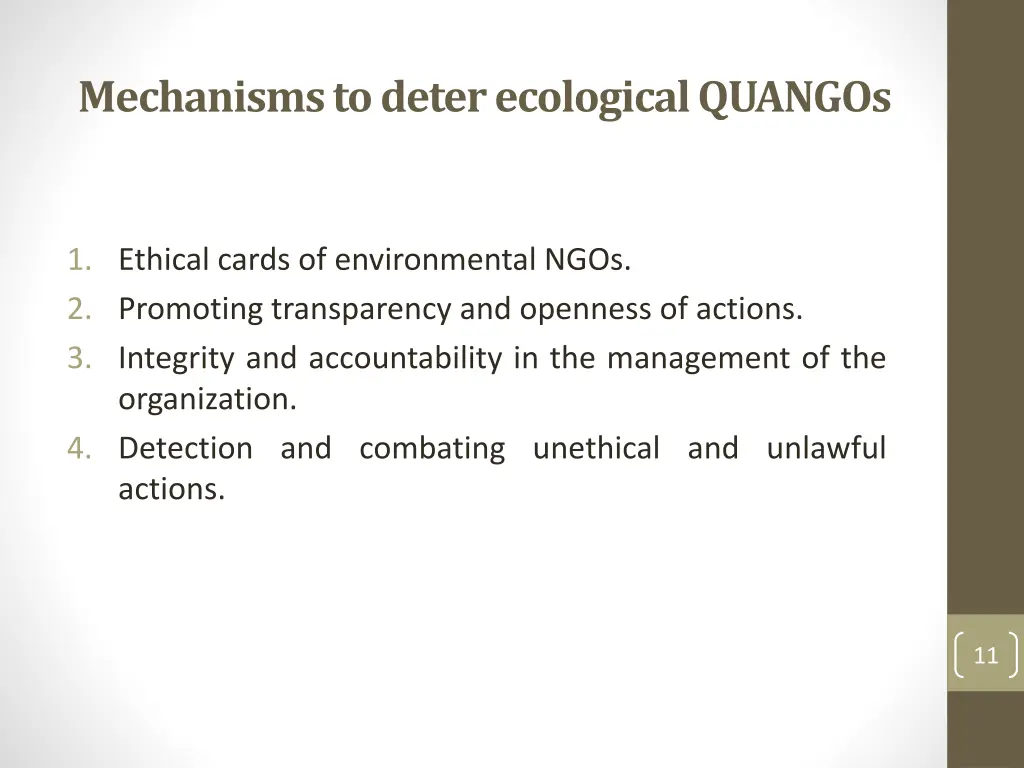 mechanisms to deter ecological quangos
