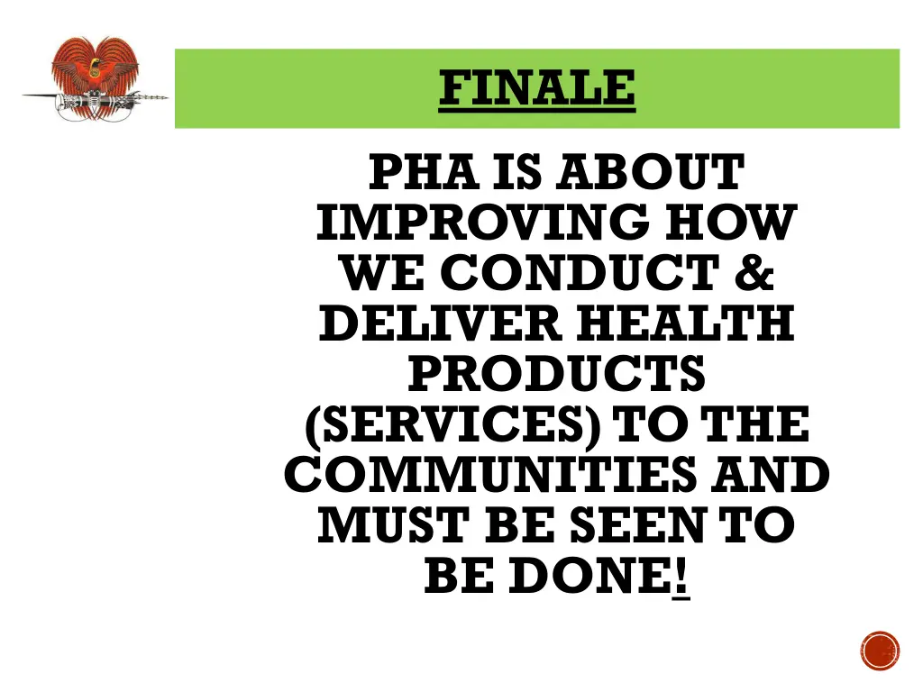 finale pha is about improving how we conduct