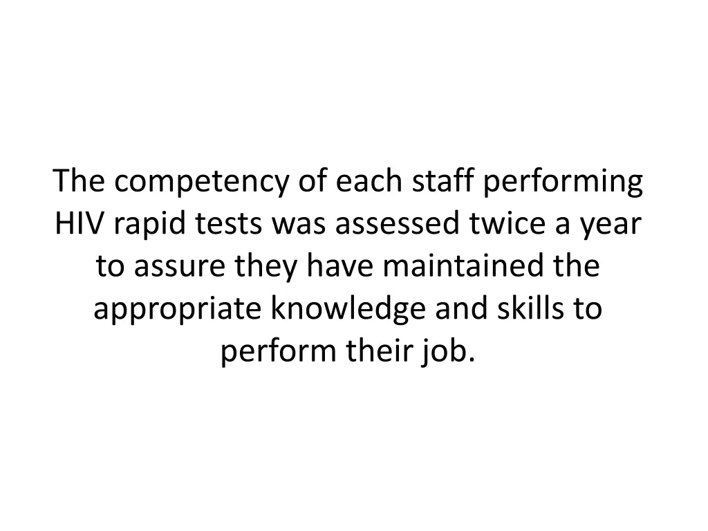 the competency of each staff performing hiv rapid