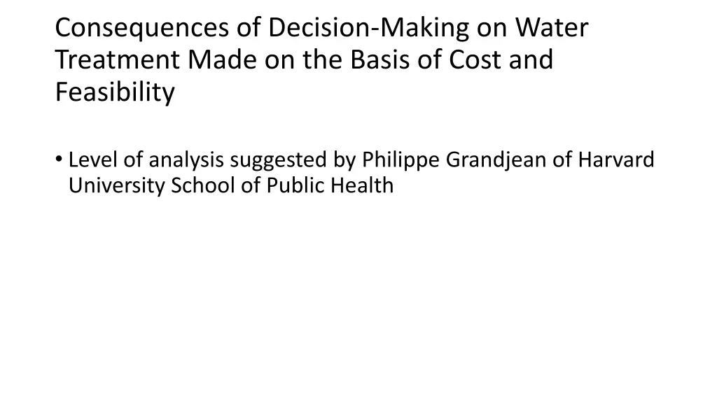 consequences of decision making on water