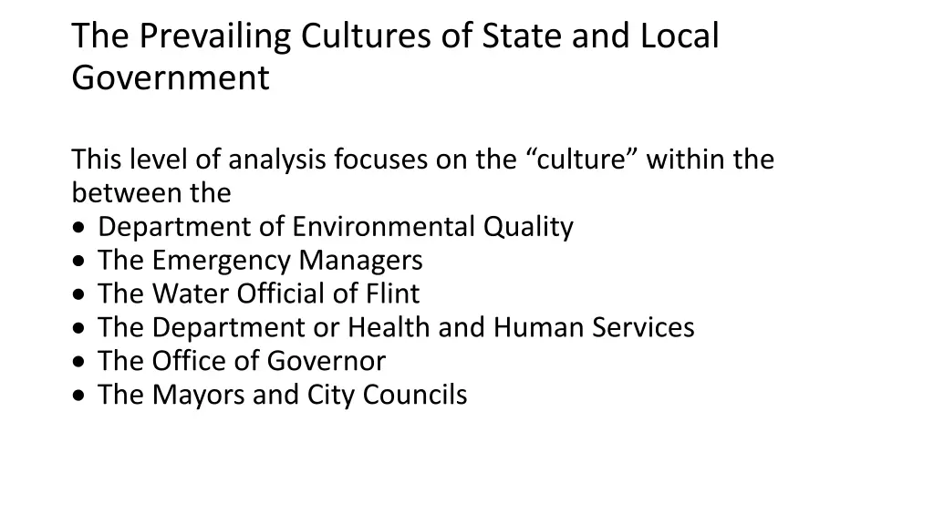 the prevailing cultures of state and local