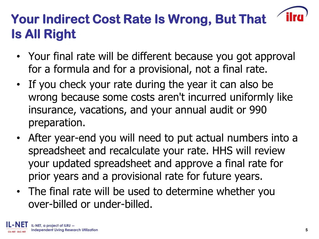 your indirect cost rate is wrong your indirect