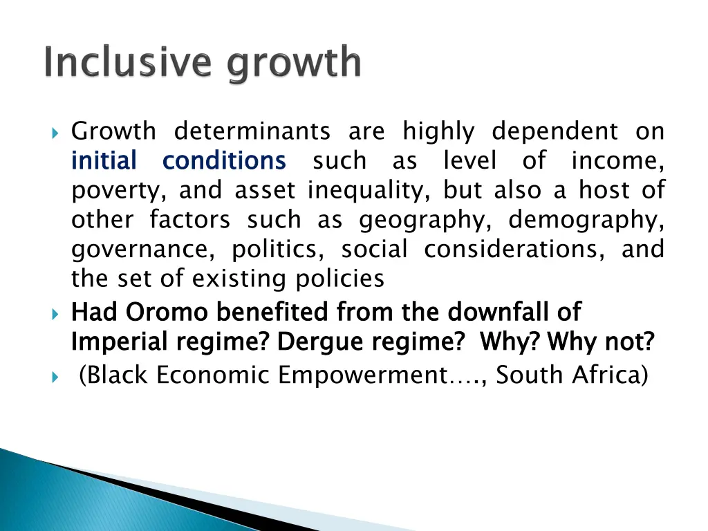 growth determinants are highly dependent