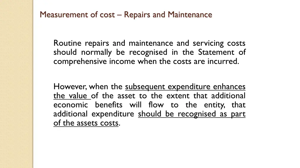 measurement of cost repairs and maintenance