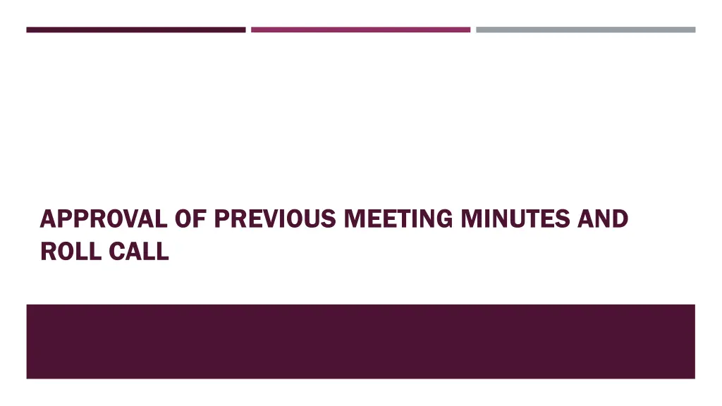 approval of previous meeting minutes and roll call
