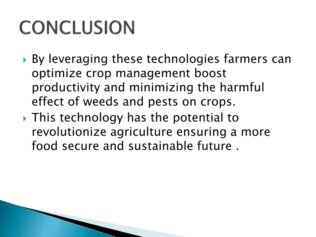 by leveraging these technologies farmers