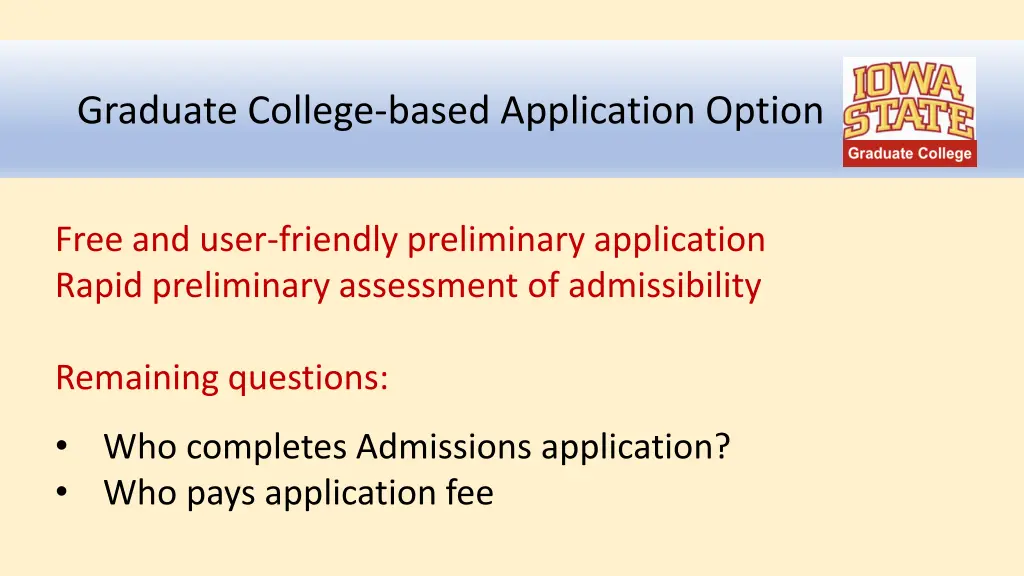 graduate college based application option