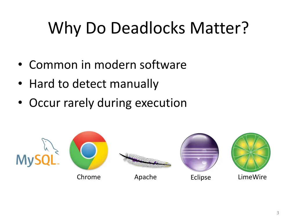 why do deadlocks matter