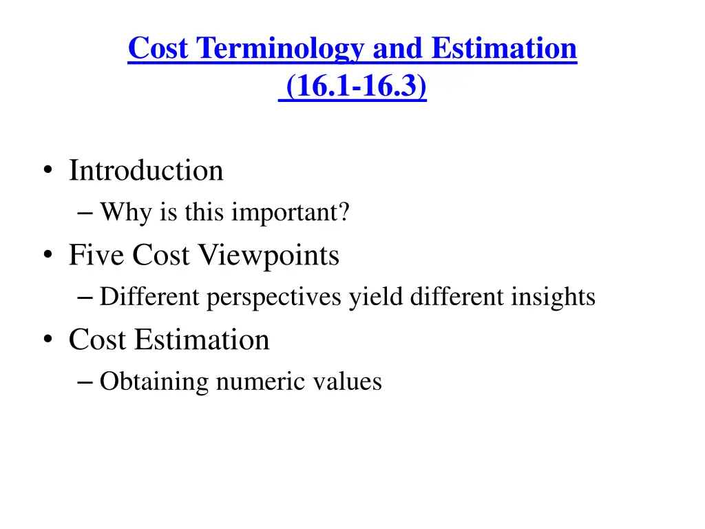cost terminology and estimation 16 1 16 3