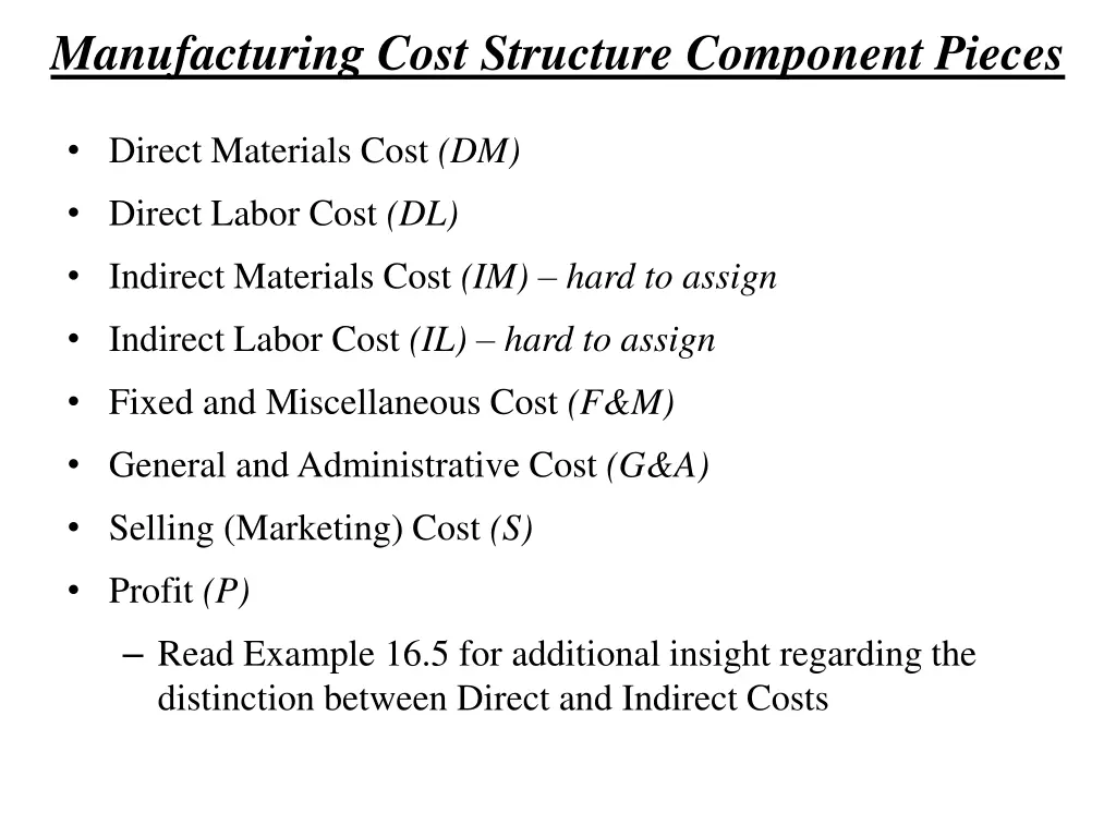 manufacturing cost structure component pieces