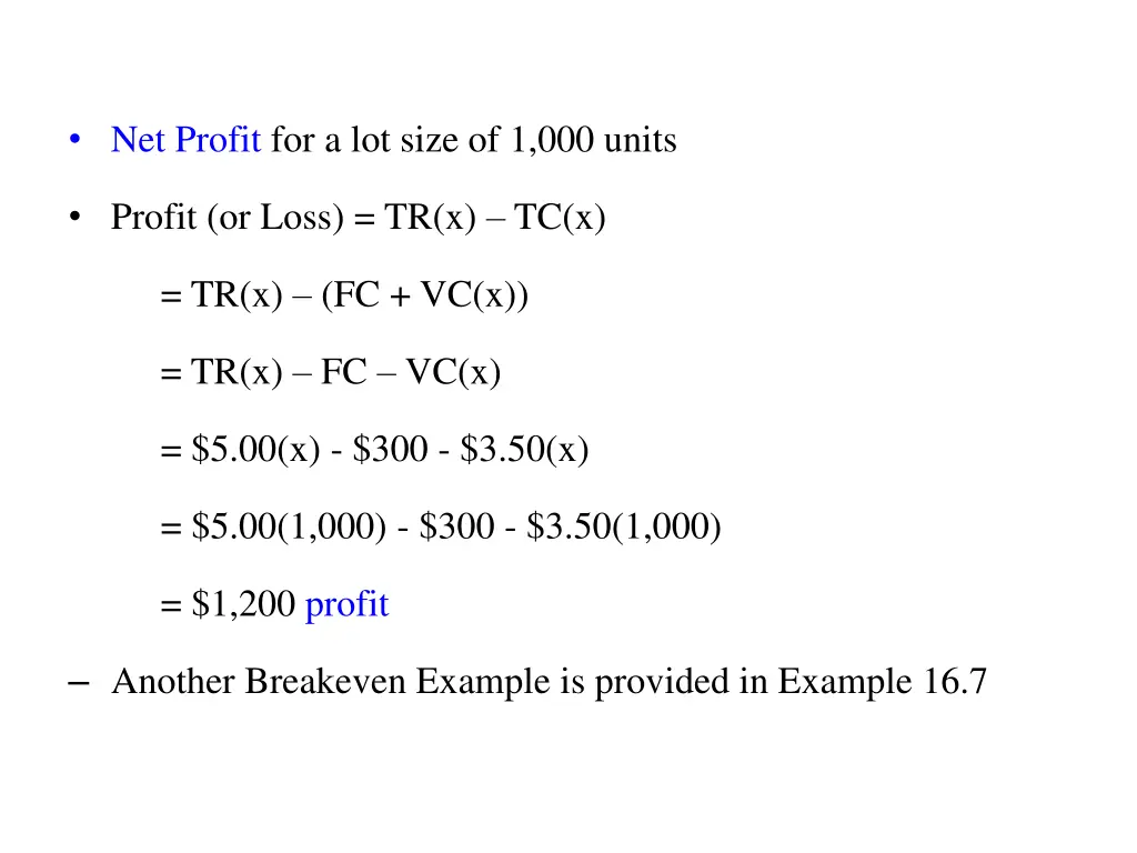 net profit for a lot size of 1 000 units