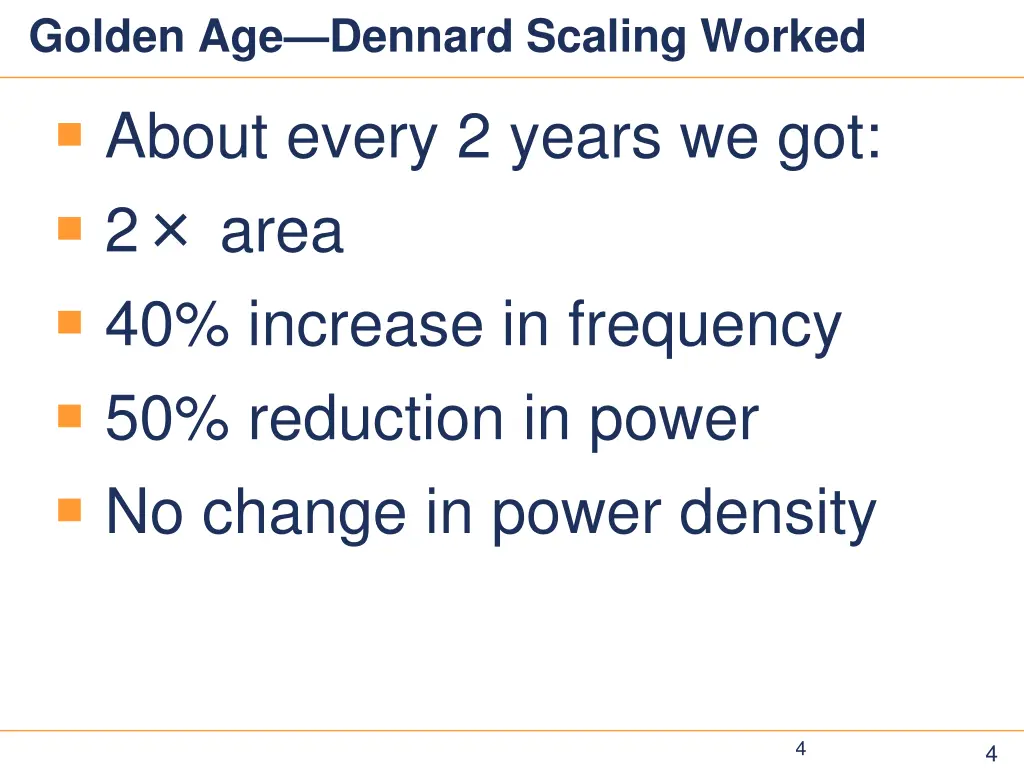 golden age dennard scaling worked about every