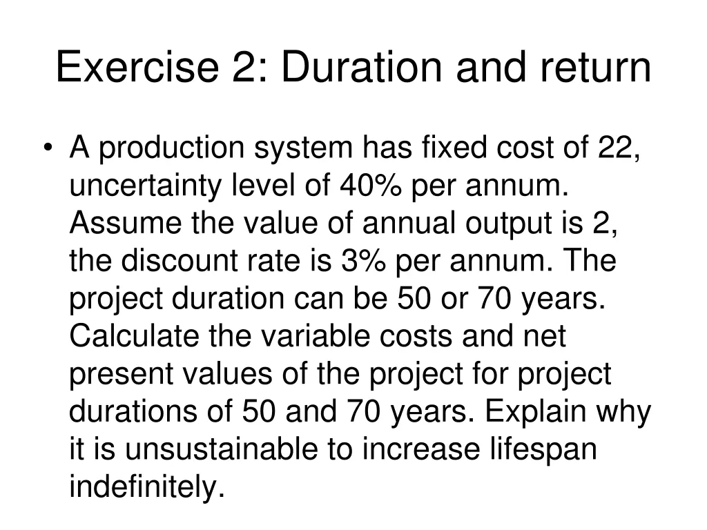exercise 2 duration and return