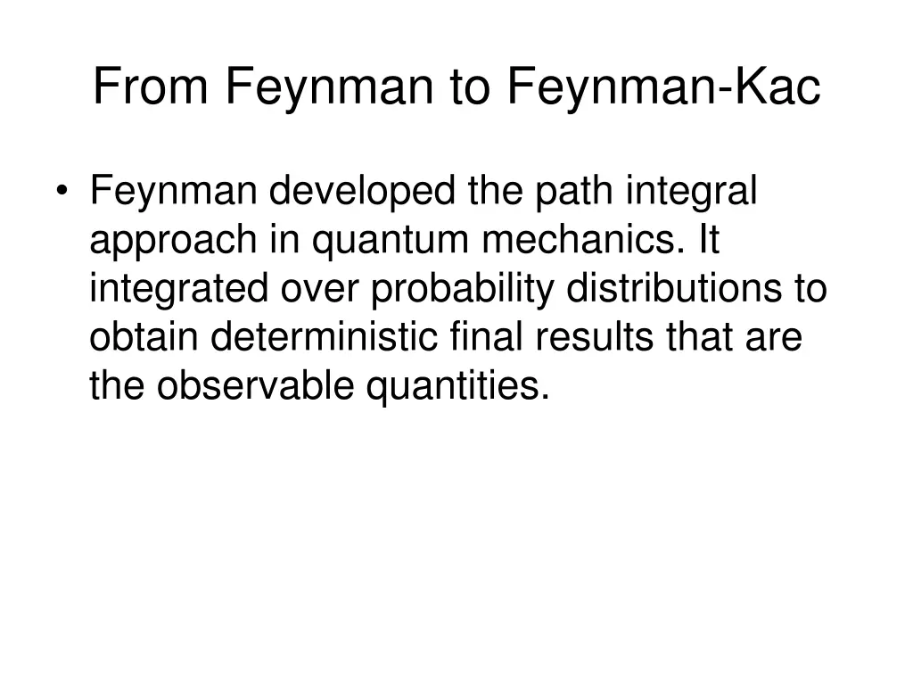 from feynman to feynman kac