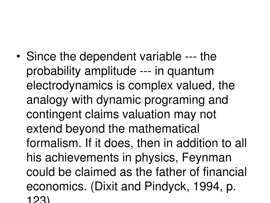 since the dependent variable the probability