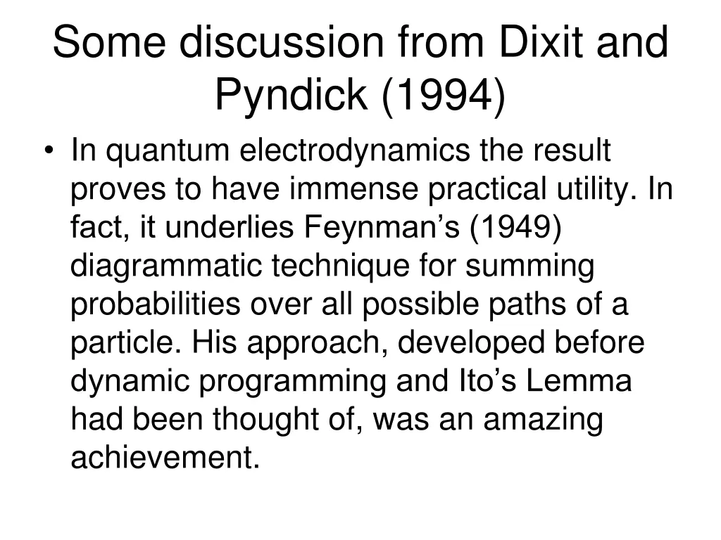some discussion from dixit and pyndick 1994