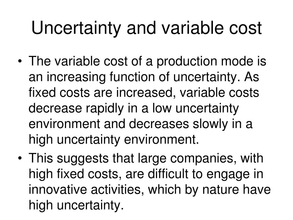 uncertainty and variable cost
