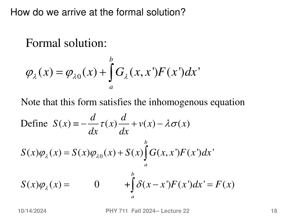 how do we arrive at the formal solution