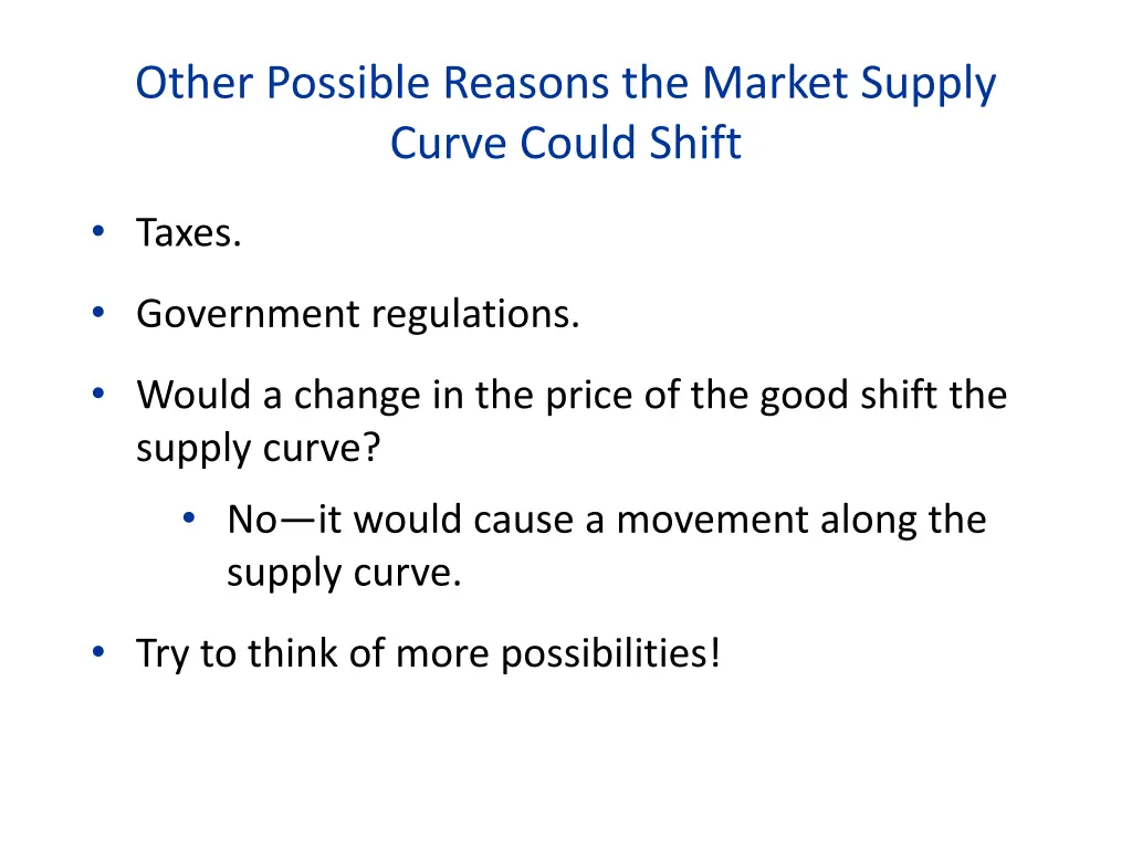 other possible reasons the market supply curve