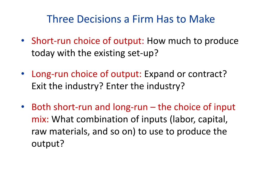 three decisions a firm has to make