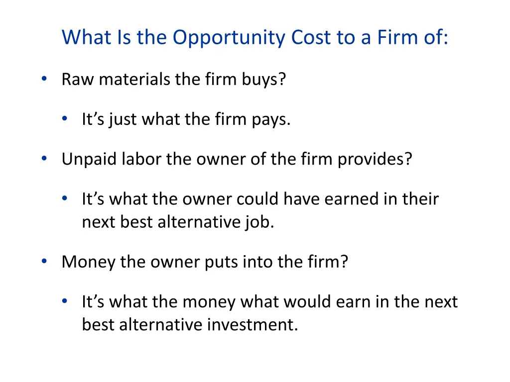 what is the opportunity cost to a firm of