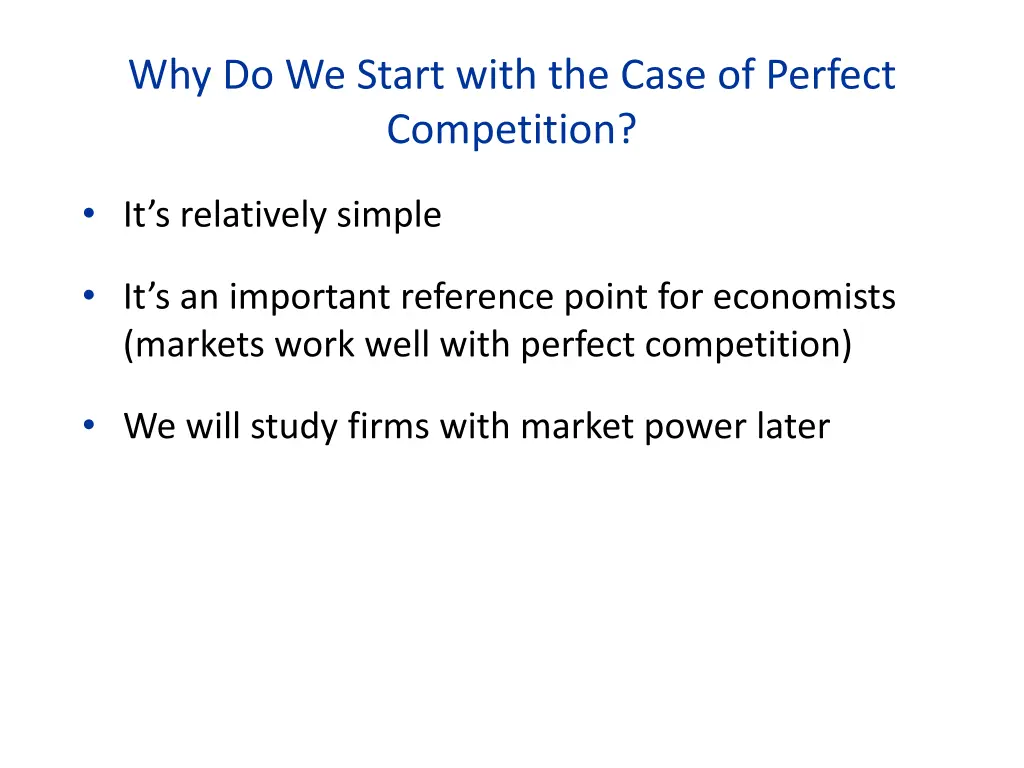 why do we start with the case of perfect