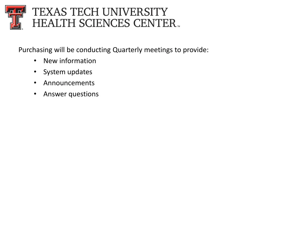 purchasing will be conducting quarterly meetings