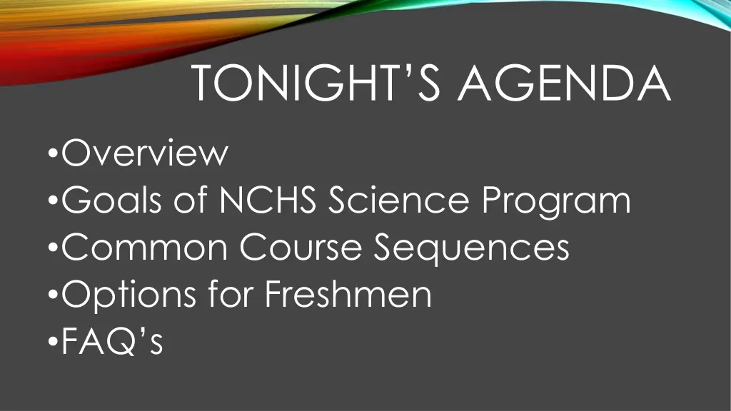 tonight s agenda overview goals of nchs science