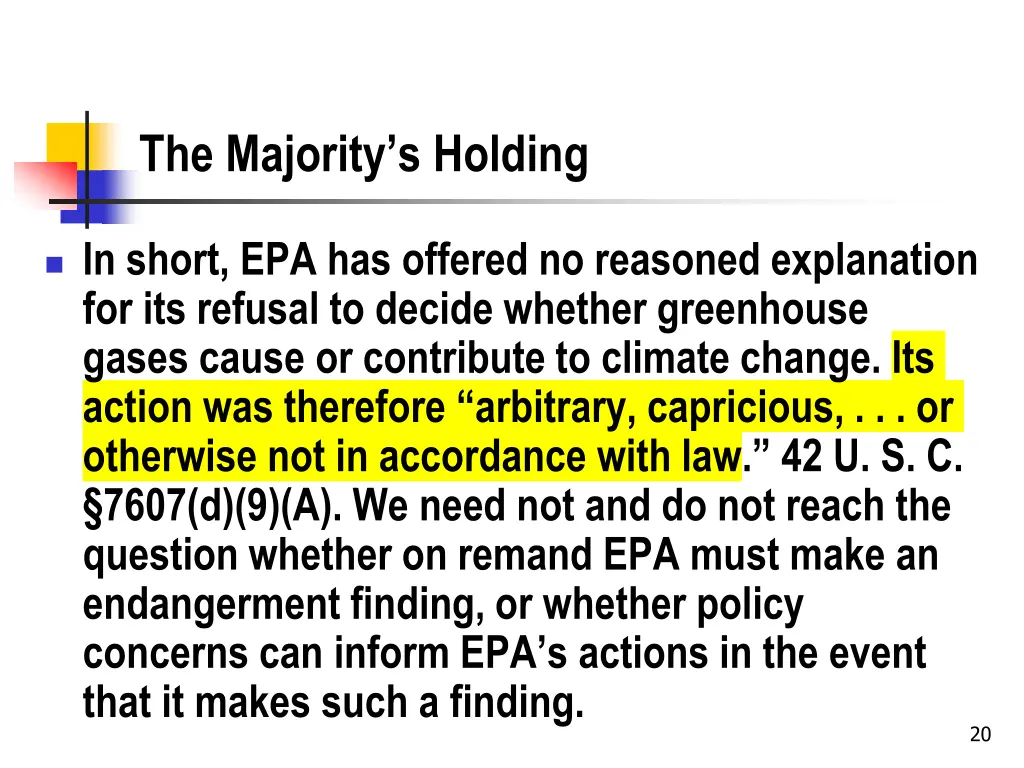 the majority s holding
