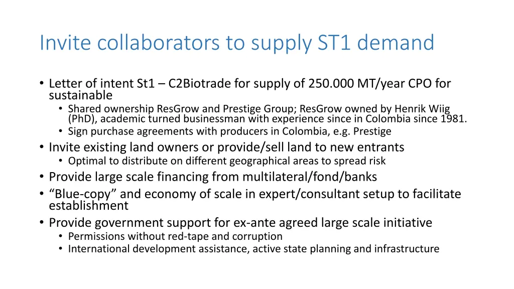 invite collaborators to supply st1 demand