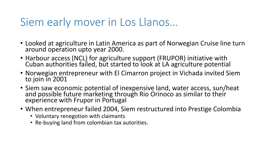 siem early mover in los llanos