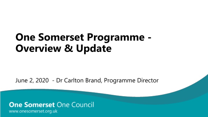 one somerset programme overview update
